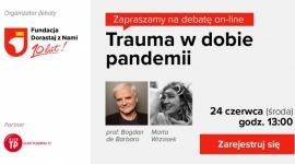 Trauma w dobie pandemii. Debata Fundacji Dorastaj z Nami Psychologia, LIFESTYLE - O możliwych konsekwencjach traumy związanej z pandemią COVID-19 dla jednostek i całego społeczeństwa będą rozmawiać 24 czerwca br. uczestnicy debaty online organizowanej przez Fundację Dorastaj z Nami.