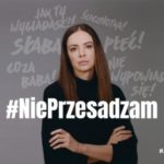 Ruszyła kampania społeczna „#NiePrzesadzam"