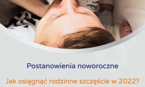 Postanowienia noworoczne dla rodziców. Co warto sobie obiecać?